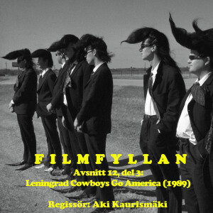 Avsnitt 12, del 3: Leningrad Cowboys Go America (1989)