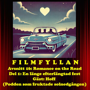 Avsnitt 16, del 1: Romance on the Road.