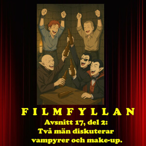 Avsnitt 17, del 2: Två män diskuterar vampyrer och make-up.