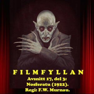 Avsnitt 17, del 3: Nosferatu (1922)