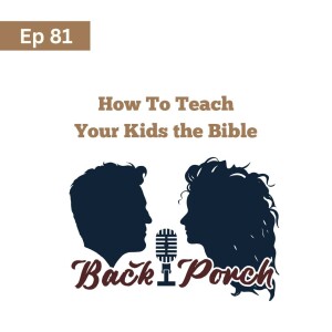 81. Big announcement: How to Teach Your Kids the Bible