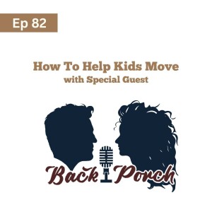 82. How to Help Kids Move