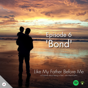 Episode 6: ’Bond’