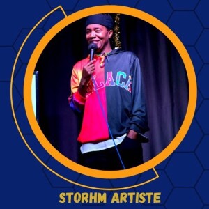 Standup Comedian- Storhm Artiste