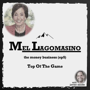 005 Mel Lagomasino| the money business