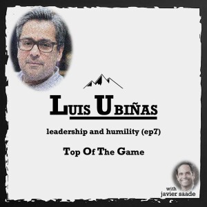 007 Luis Ubiñas| leadership and humility