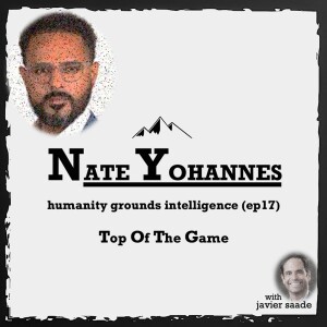 017 Nate Yohannes| humanity grounds intelligence