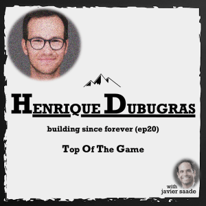 020 Henrique Dubugras| building since forever