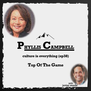038 Phyllis Campbell| culture is everything