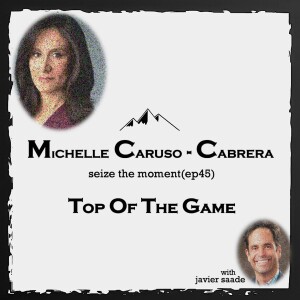 045 Michelle Caruso-Cabrera| seize the moment