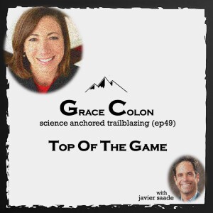 049 Grace Colon| science anchored trailblazing