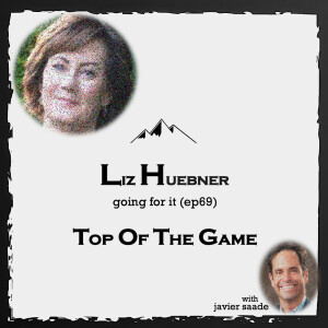 069 Liz Huebner| going for it