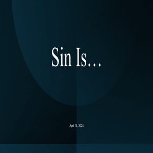 Sin Is...