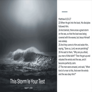 The Storm is Your Test