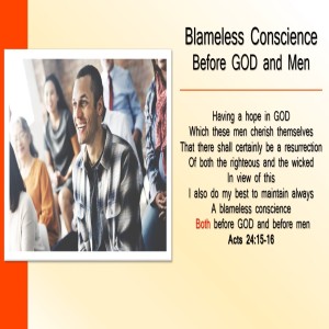 Blameless Conscience before God and Men