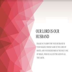 Our Lord is our Husband