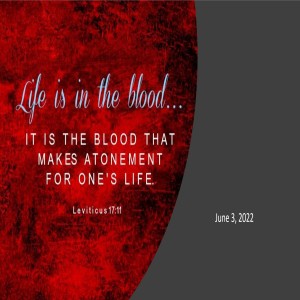 Life is in the blood