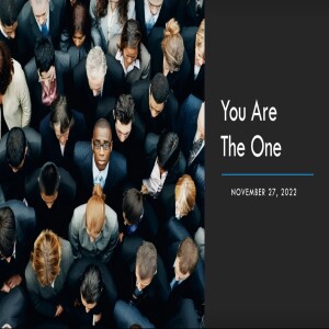 You are the one