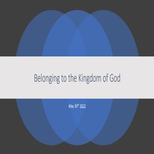 Belonging to the kingdom of God