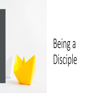 Being a disciple