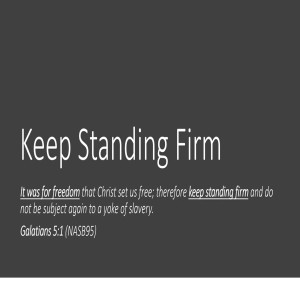 Keep standing firm