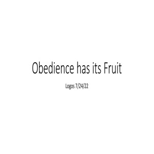 Obedience has its fruit