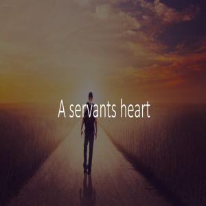 A servants heart