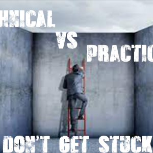 Episode 25: Music Business: Technical vs Practical. Don't Get Stuck