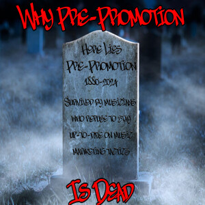 Why Pre-Promotion is Dead