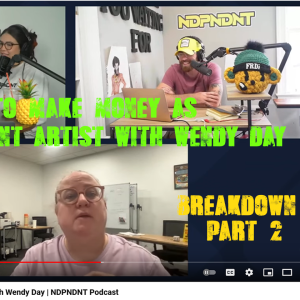 Episode 29: Making Money As An Independent Artist With Nic D And Wendy Day Breakdown Part 2