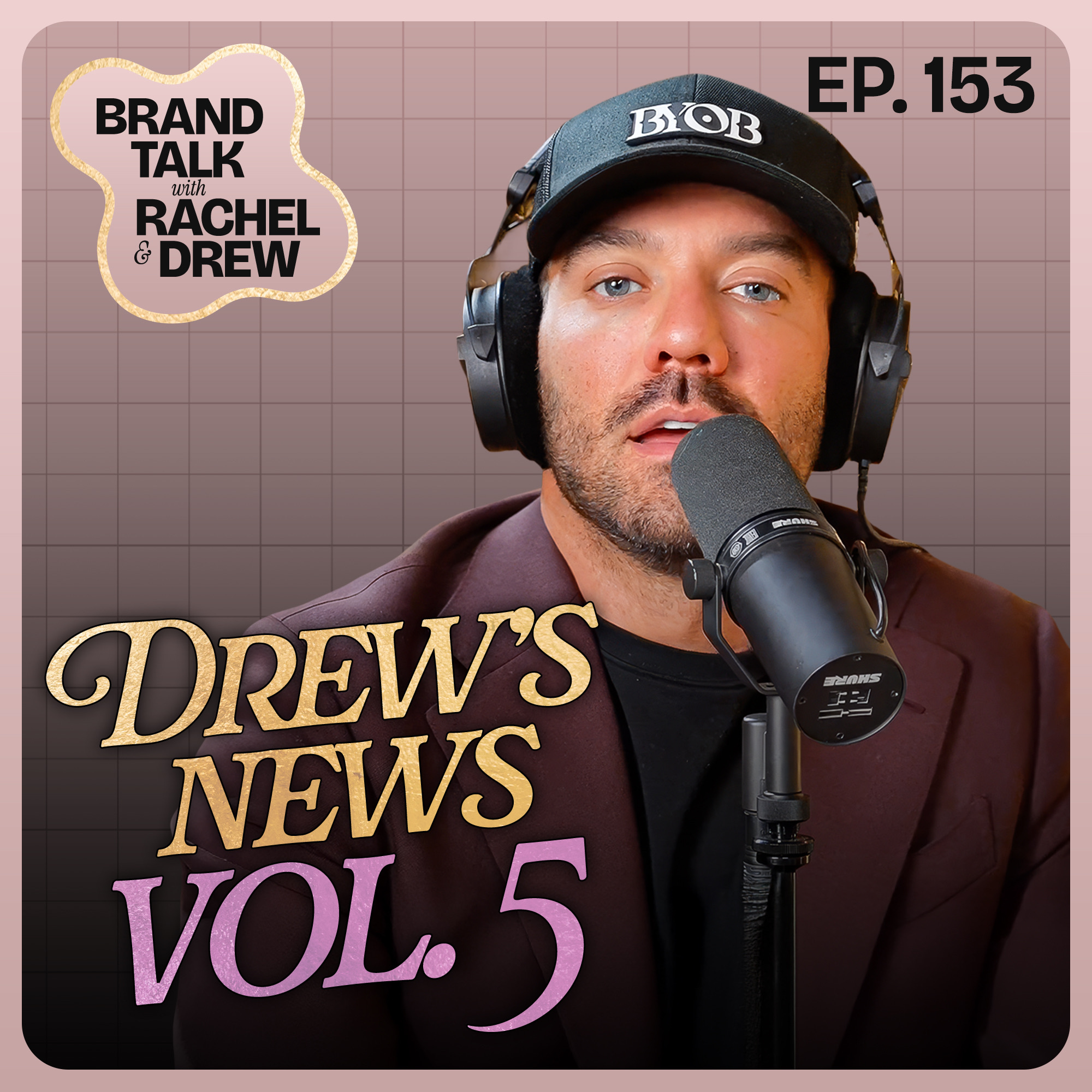 Brand Talk With Rachel and Drew