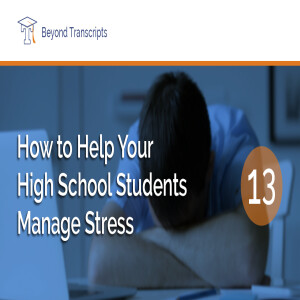 How to Help Your High School Students Manage Stress