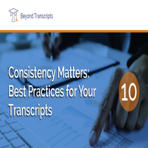 Consistency Matters: Best Practices for Your Transcripts