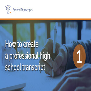 How to Create a Professional High School Transcript