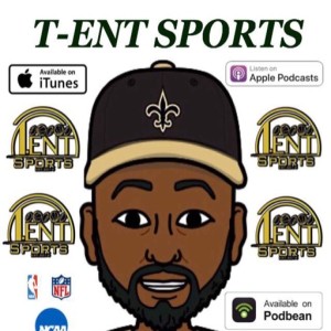 T-ENT SPORTS PODCAST EPISODE 63