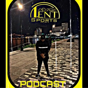 T-ENT SPORTS PODCAST EPISODE 77