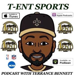 T-ENT SPORTS PODCAST EPISODE 69