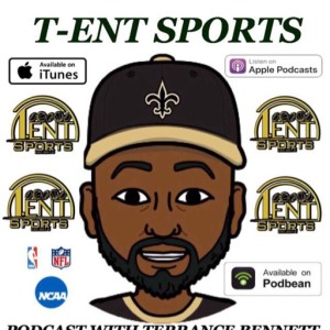 T-ENT SPORTS PODCAST EPISODE 56