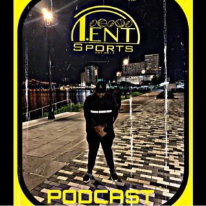 T-ENT SPORTS PODCAST EPISODE 71