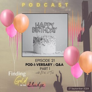 Episode 21 - Pod-i-versary: Q&A Part 1