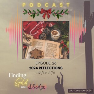 Episode 26 - 2024 Reflections