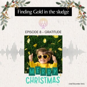 Episode 8 - Gratitude