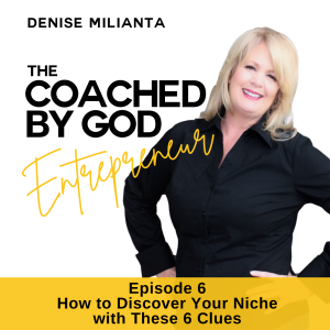 6 | How to Discover Your Niche with These 6 Clues