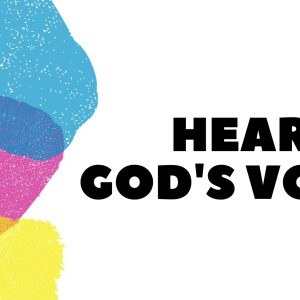 Hearing God’s Voice