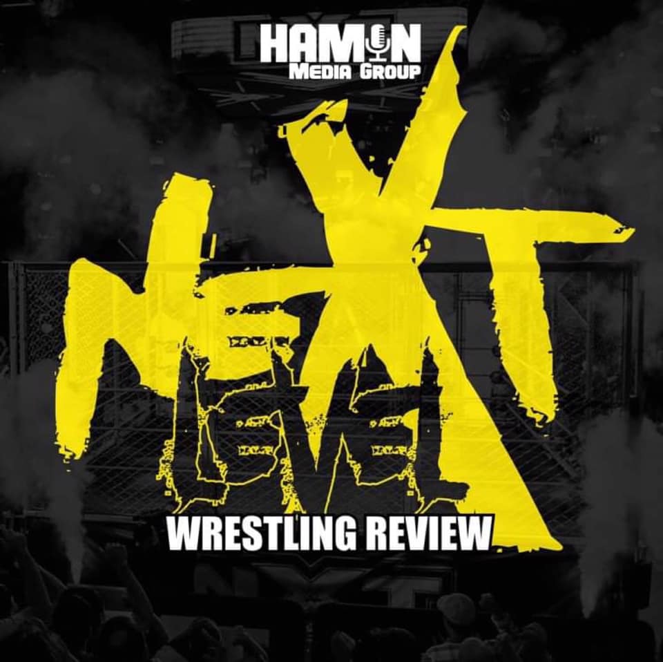 The NeXT Level Wrestling Review w/ Colin Wysong & The Vet