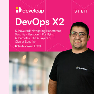 KubeGuard: Navigating Kubernetes Security - Episode 1: Fortifying Kubernetes: The 6 Layers of Cluster Security
