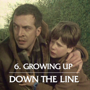 Episode 6: Growing Up