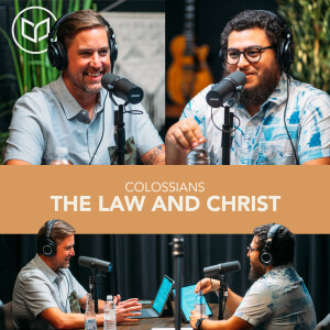 Colossians: The Law and Christ