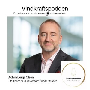 #9 - Achim Berge Olsen, fd Koncern CEO wpd Offshore/Skyborn