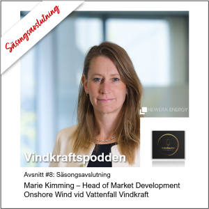 #8 - Marie Kimming, Head of Market Development Onshore Wind vid Vattenfall Vindkraft
